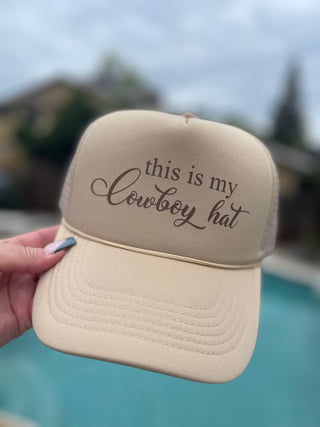 PRE-ORDER this is my Cowboy hat
